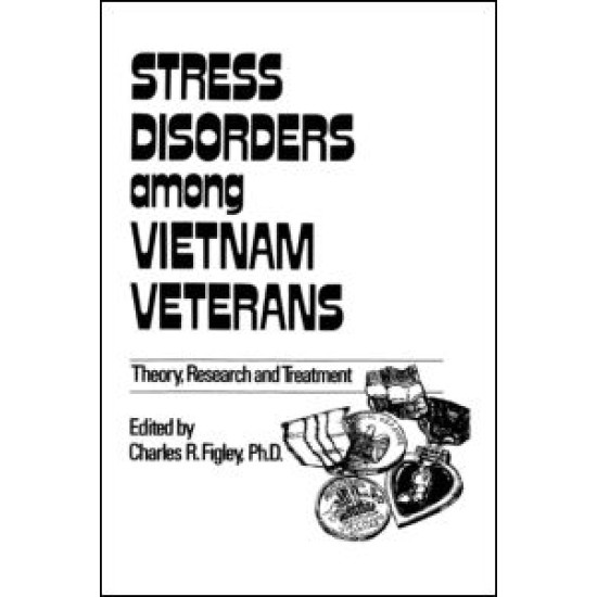 Stress Disorders Among Vietnam Veterans: Theory, Research,
