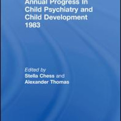 1983 Annual Progress In Child Psychiatry 1983 Annual Progress In Child Psychiatry