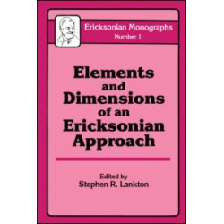 Elements And Dimensions Of An Ericksonian Approach Elements And Dimensions Of An Ericksonian Approach