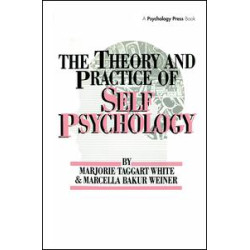 White,M. Weiner,M. The Theory And Practice Of Self Psycholog White,M. Weiner,M. The Theory And Practice Of Self Psycholog