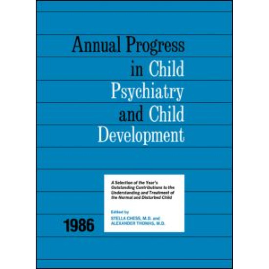 1986 Annual Progress In Child Psychiatry 1986 Annual Progress In Child Psychiatry