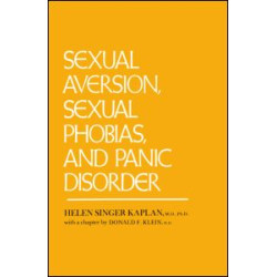 Sexual Aversion And Sexual Phobias And Panic Disorders Sexual Aversion And Sexual Phobias And Panic Disorders