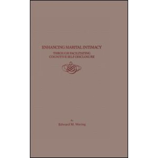 Enhancing Marital Intimacy Through Facilitating Cognitive Self Disclosure