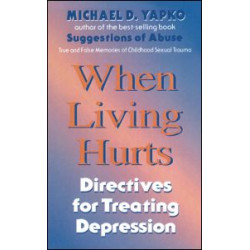 When Living Hurts When Living Hurts