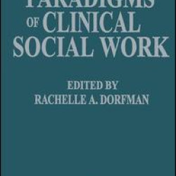 Paradigms of Clinical Social Work