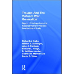 Trauma And The Vietnam War Generation Trauma And The Vietnam War Generation