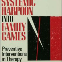 A Systemic Harpoon Into Family Games A Systemic Harpoon Into Family Games