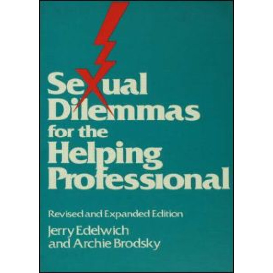 Sexual Dilemmas For The Helping Professional