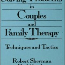Solving Problems In Couples And Family Therapy Solving Problems In Couples And Family Therapy