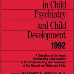 Annual Progress in Child Psychiatry and Child Development 1992 Annual Progress in Child Psychiatry and Child Development 1992