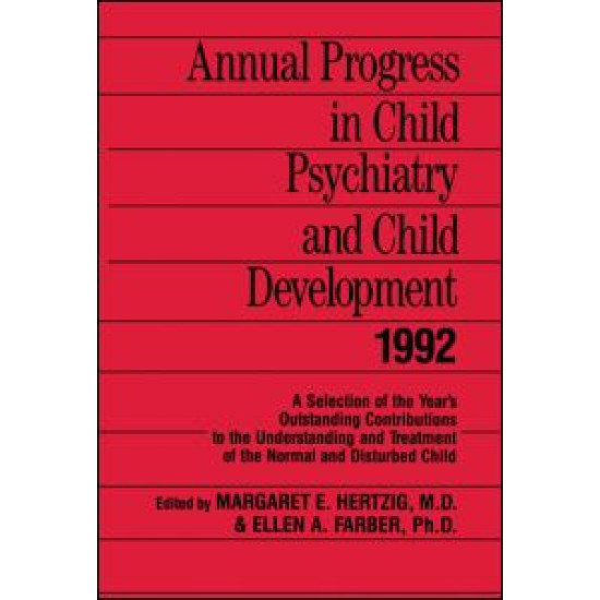 Annual Progress in Child Psychiatry and Child Development 1992 Annual Progress in Child Psychiatry and Child Development 1992