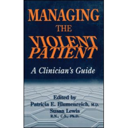 Managing The Violent Patient Managing The Violent Patient
