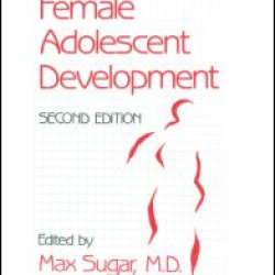 Female Adolescent Development Female Adolescent Development