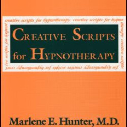 Creative Scripts For Hypnotherapy