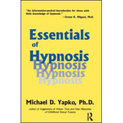 Essentials of Hypnosis Essentials of Hypnosis