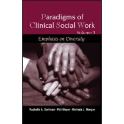 Paradigms of Clinical Social Work Paradigms of Clinical Social Work