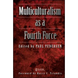 Multiculturalism as a fourth force Multiculturalism as a fourth force
