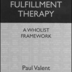 Trauma and Fulfillment Therapy: A Wholist Framework