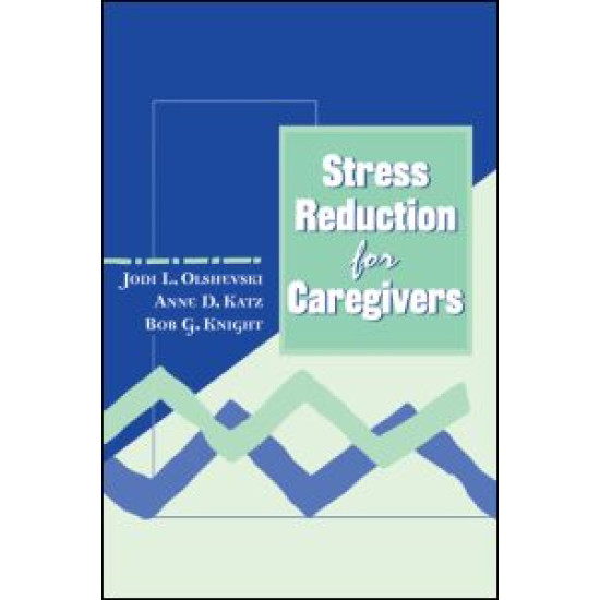 Stress Reduction for Caregivers