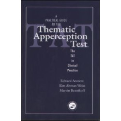 A Practical Guide to the Thematic Apperception Test A Practical Guide to the Thematic Apperception Test