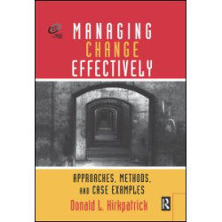 Managing Change Effectively Managing Change Effectively