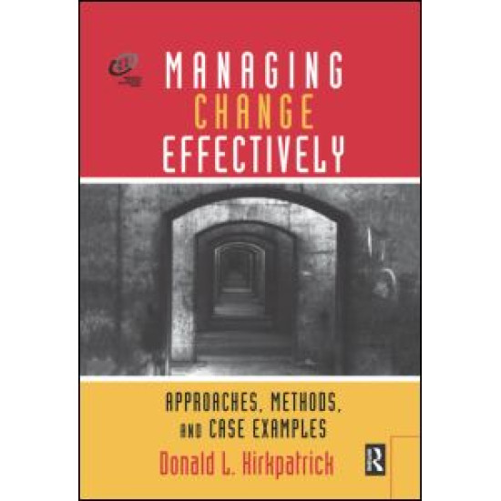 Managing Change Effectively Managing Change Effectively