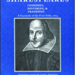 Mr. William Shakespeares Comedies, Histories, and Tragedies Mr. William Shakespeares Comedies, Histories, and Tragedies