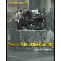 Secrets of Screen Acting Secrets of Screen Acting