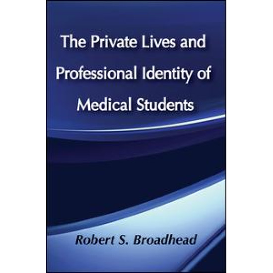 The Private Lives and Professional Identity of Medical Students