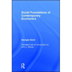 Social Foundations of Contemporary Economics Social Foundations of Contemporary Economics
