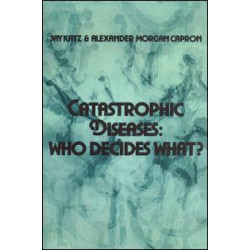 Catastrophic Diseases Catastrophic Diseases