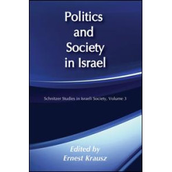 Politics and Society in Israel Politics and Society in Israel