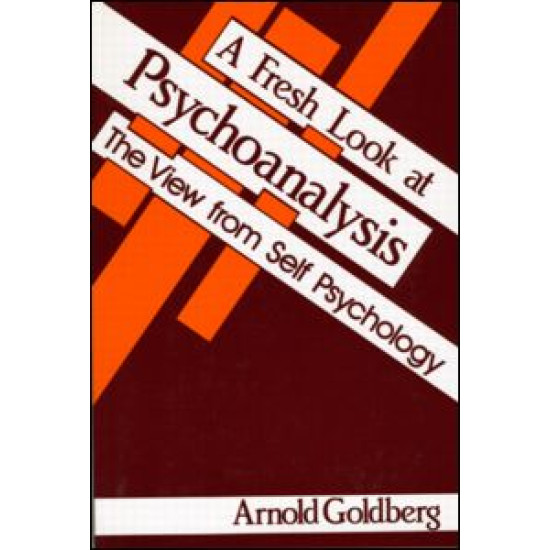 A Fresh Look at Psychoanalysis A Fresh Look at Psychoanalysis