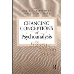 Changing Conceptions of Psychoanalysis Changing Conceptions of Psychoanalysis