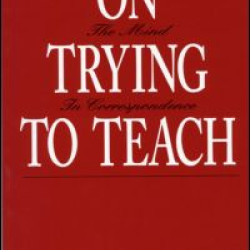 On Trying To Teach On Trying To Teach