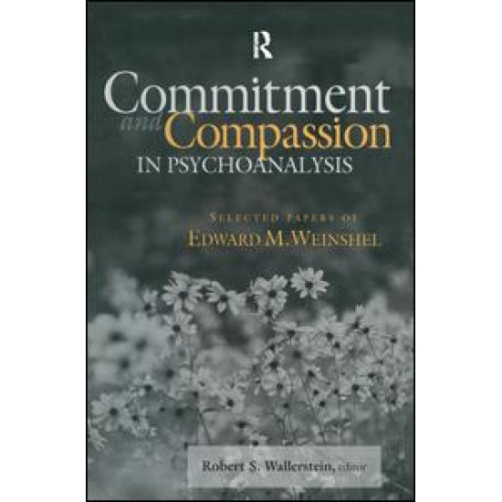 Commitment and Compassion in Psychoanalysis