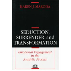 Seduction, Surrender, and Transformation Seduction, Surrender, and Transformation