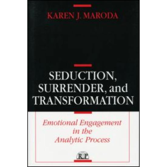 Seduction, Surrender, and Transformation