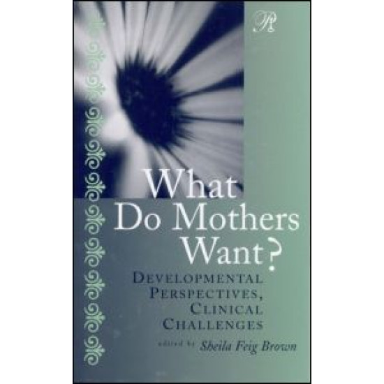 What Do Mothers Want?