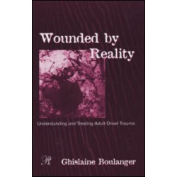 Wounded By Reality Wounded By Reality