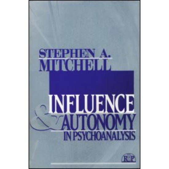 Influence and Autonomy in Psychoanalysis