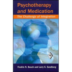 Psychotherapy and Medication Psychotherapy and Medication