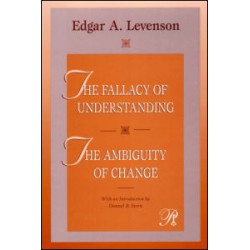 The Fallacy of Understanding & The Ambiguity of Change The Fallacy of Understanding & The Ambiguity of Change