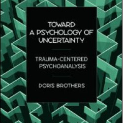 Toward a Psychology of Uncertainty