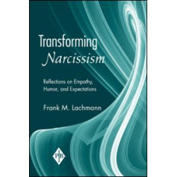 Transforming Narcissism Transforming Narcissism