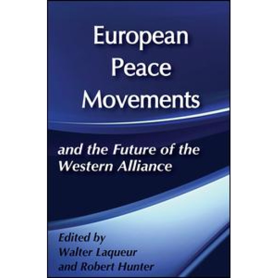 European Peace Movements and the Future of the Western Alliance