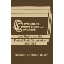 Consumers, Commissions, and Congress Consumers, Commissions, and Congress
