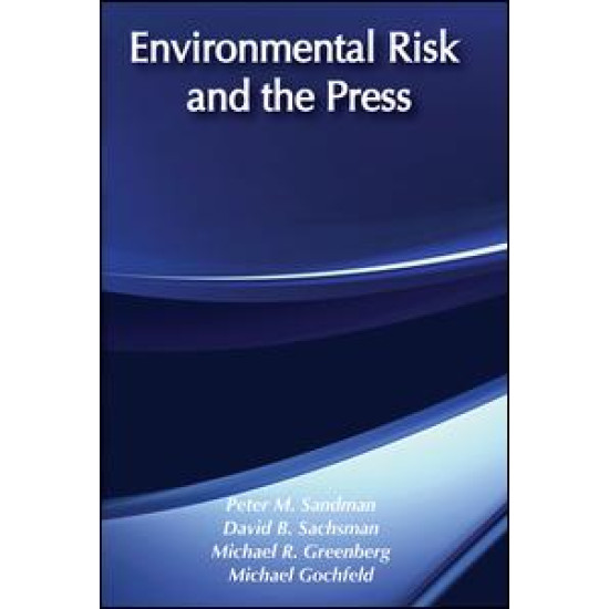 Environmental Risk and the Press