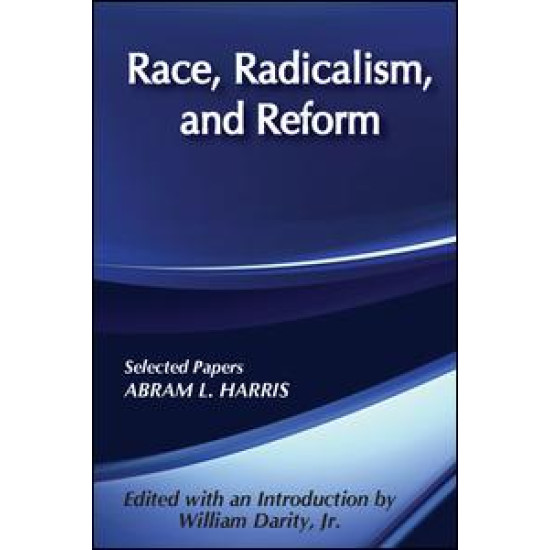 Race, Radicalism, and Reform