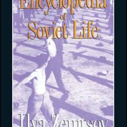 Encyclopaedia of Soviet Life Encyclopaedia of Soviet Life